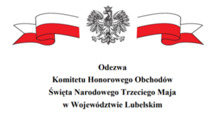 Miniaturka artykułu Odezwa Komitetu Honorowego Obchodów Święta Narodowego Trzeciego Maja w Województwie Lubelskim