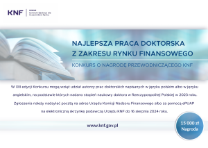 Miniaturka artykułu XIII edycja Konkursu o Nagrodę Przewodniczącego KNF za najlepszą pracę doktorską z zakresu rynku finansowego.