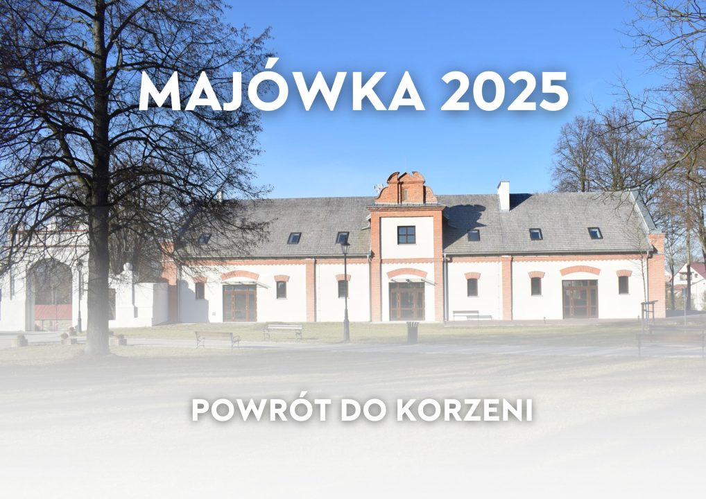 Miniaturka artykułu Majówka 2025 – Powrót do korzeni