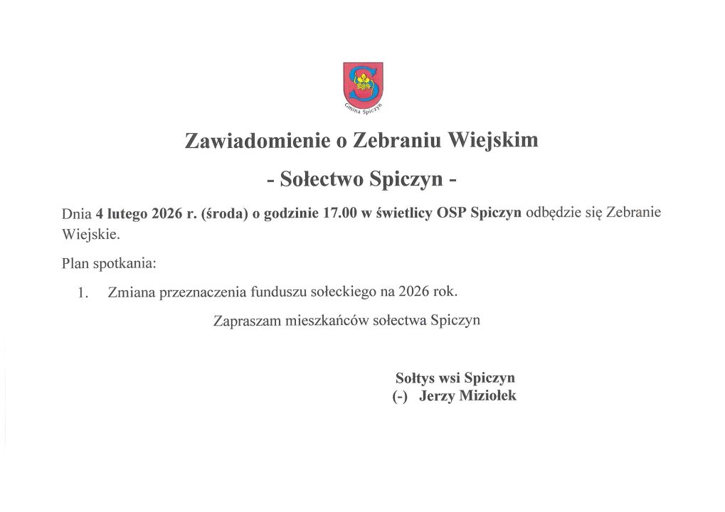 Miniaturka artykułu Zawiadomienie o Zebraniu Wiejskim Sołectwa Spiczyn