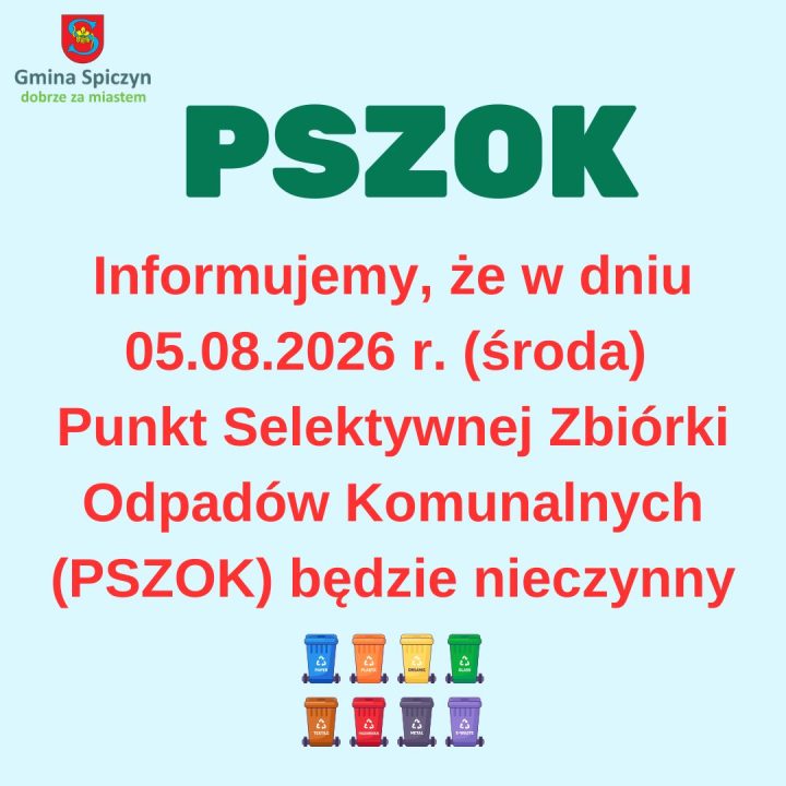Miniaturka artykułu Dnia 05.08.2026 r. (środa) Punkt Selektywnej Zbiórki Odpadów Komunalnych (PSZOK) będzie nieczynny.